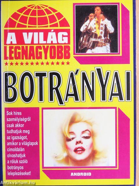 A világ legnagyobb botrányai