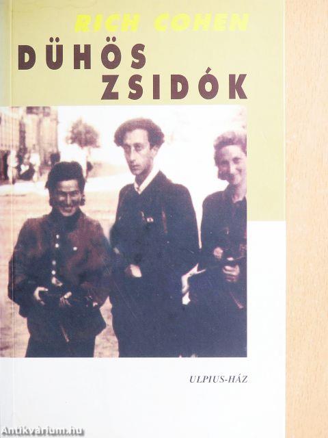 Dühös zsidók