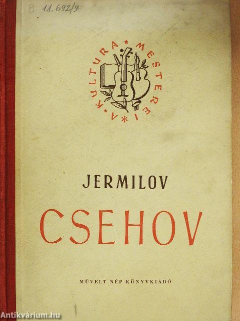 Anton Pavlovics Csehov 1860-1904