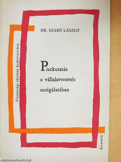 Piackutatás a vállalatvezetés szolgálatában