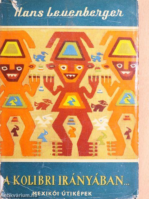 A kolibri irányában...