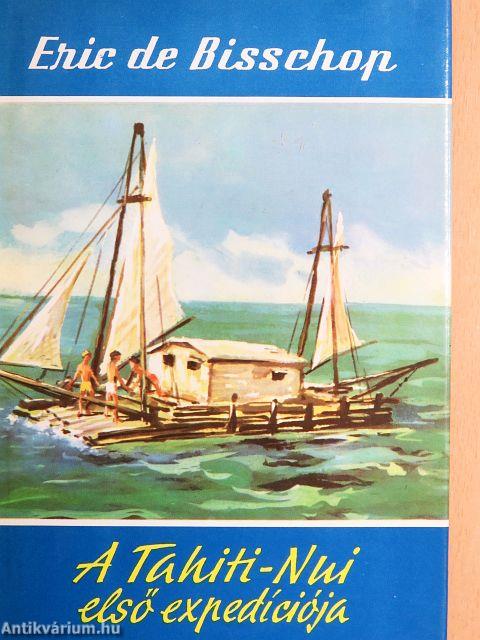 A Tahiti-Nui első expedíciója