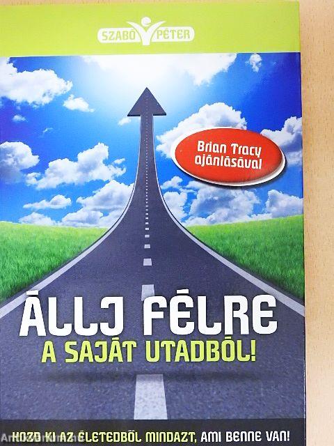 Állj félre a saját utadból!