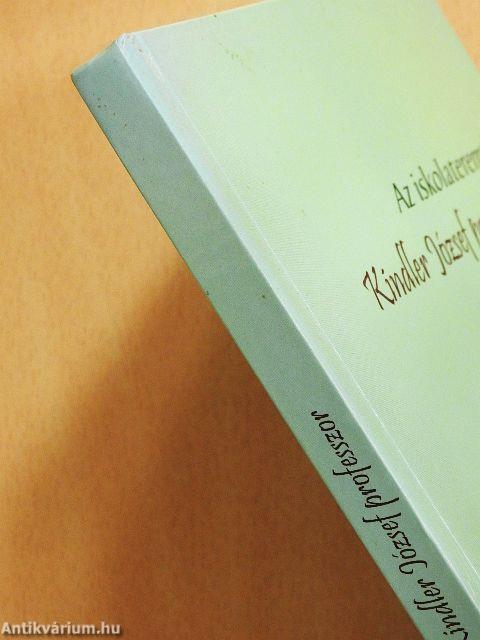 Az iskolateremtő Kindler József professzor