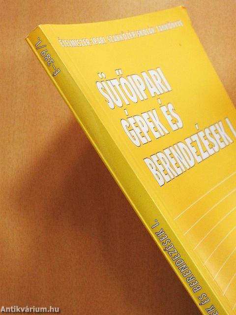 Sütőipari gépek és berendezések I.