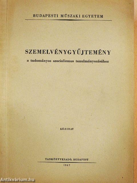 Szemelvénygyűjtemény a tudományos szocializmus tanulmányozásához