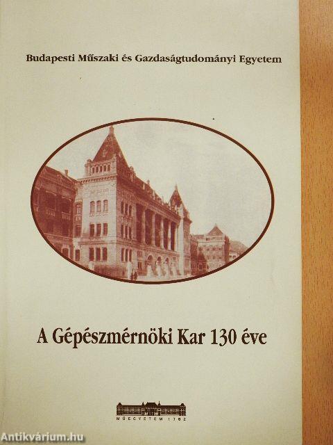 A Gépészmérnöki kar 130 éve