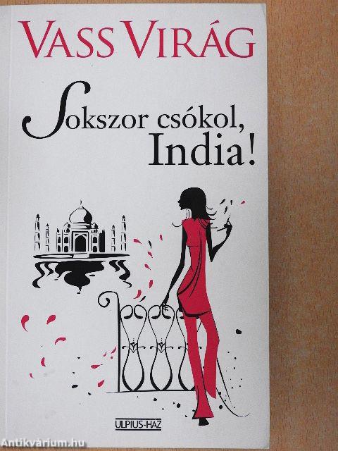 Sokszor csókol, India!