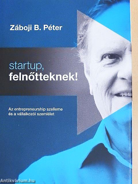 Startup, felnőtteknek!