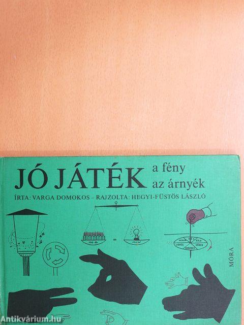 Jó játék a fény, az árnyék