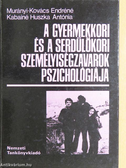 A gyermekkori és a serdülőkori személyiségzavarok pszichológiája