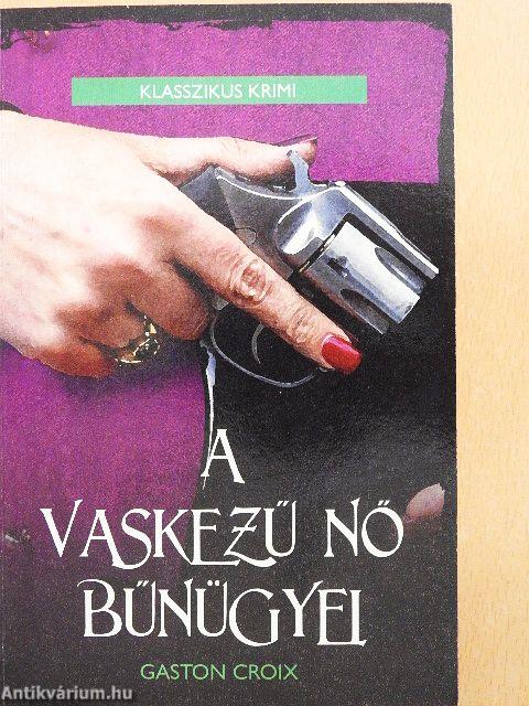 A vaskezű nő bűnügyei