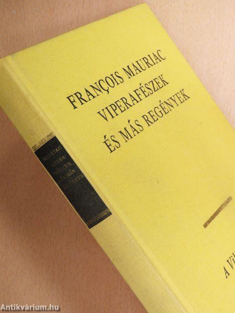 Viperafészek és más regények