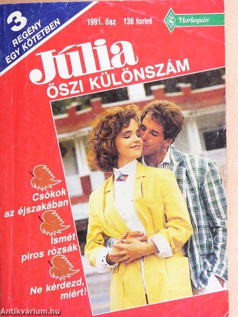 Csókok az éjszakában/Ismét piros rózsák/Ne kérdezd, miért!