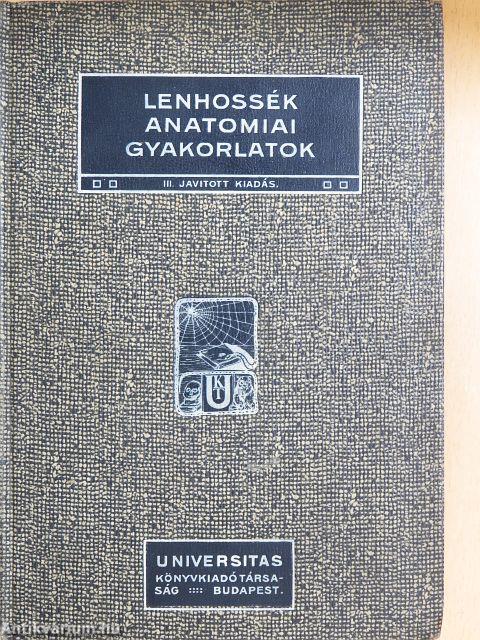 Utmutatás az anatomiai gyakorlatokhoz