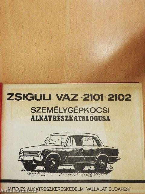Zsiguli Vaz-2101-2102 személygépkocsi alkatrészkatalógusa