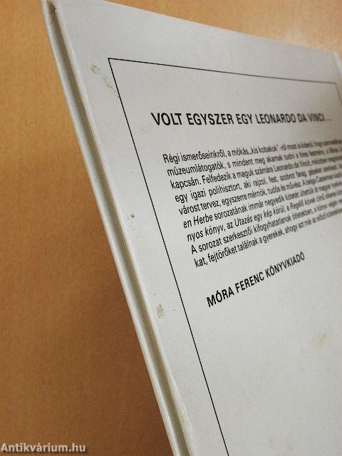 Volt egyszer egy Leonardo da Vinci....