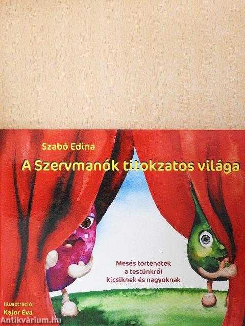 A Szervmanók titokzatos világa
