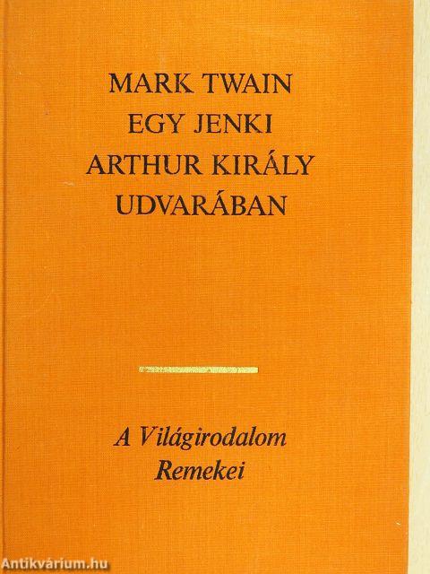 Egy jenki Arthur király udvarában