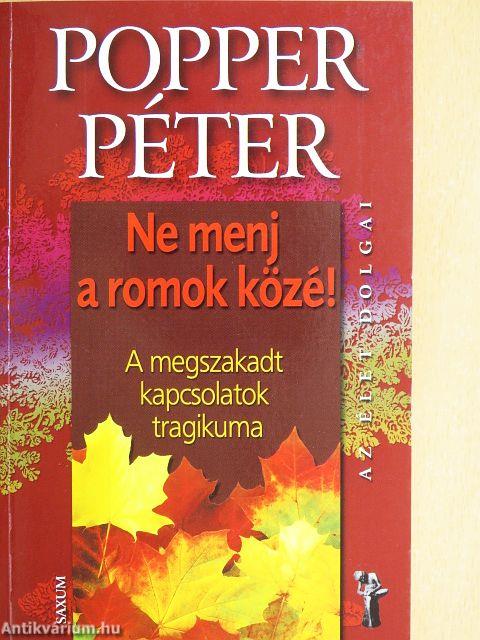 Ne menj a romok közé!