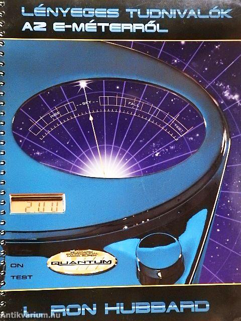 Lényeges tudnivalók az E-méterről