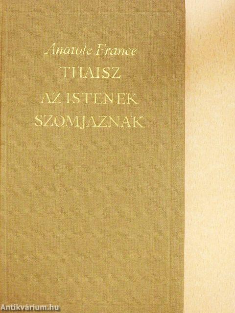 Thaisz/Az istenek szomjaznak