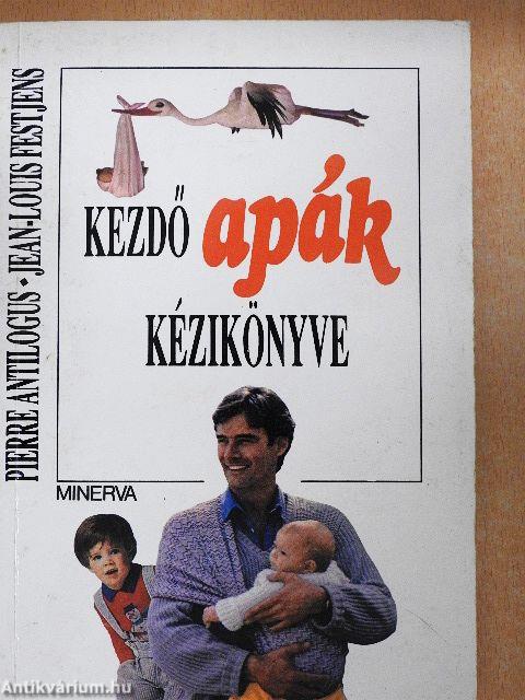 Kezdő apák kézikönyve