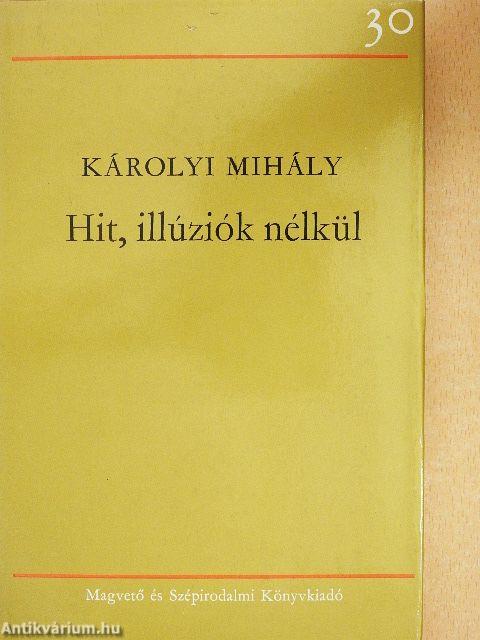 Hit, illúziók nélkül