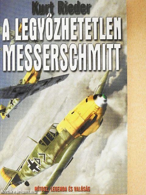 A legyőzhetetlen Messerschmitt