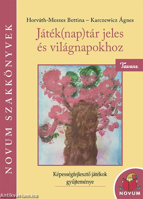 Játéknaptár jeles és világnapokhoz - Tavasz