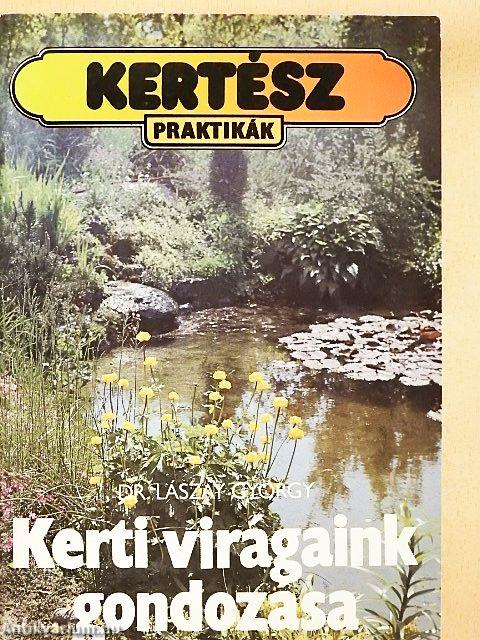 Kerti virágaink gondozása