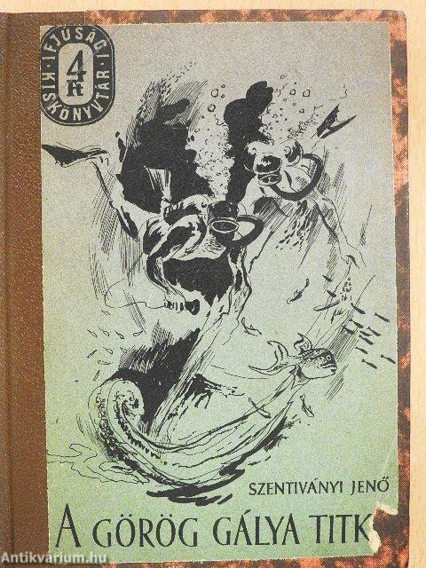 A görög gálya titka