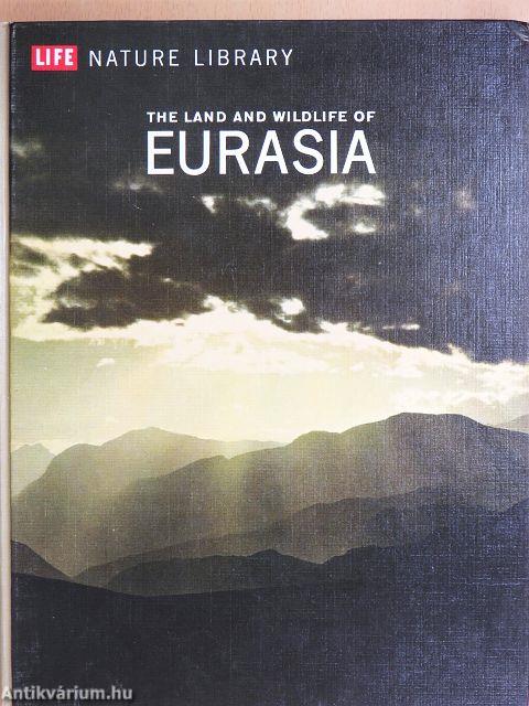 The Land and Wild-Life of Eurasia