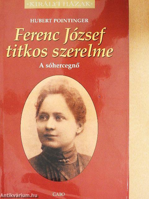 Ferenc József titkos szerelme