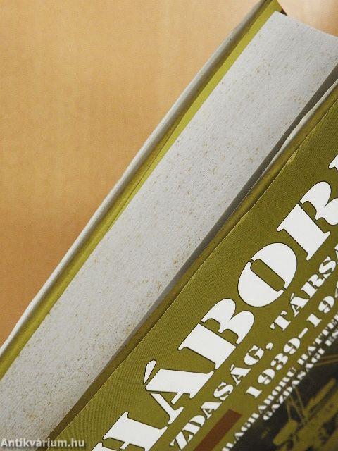 Háború, gazdaság, társadalom 1939-1945