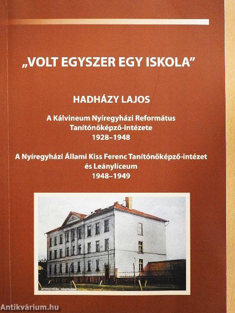 "Volt egyszer egy iskola"