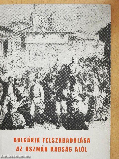 Bulgária felszabadulása az oszmán rabság alól