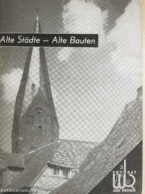 Alte Städte - Alte Bauten