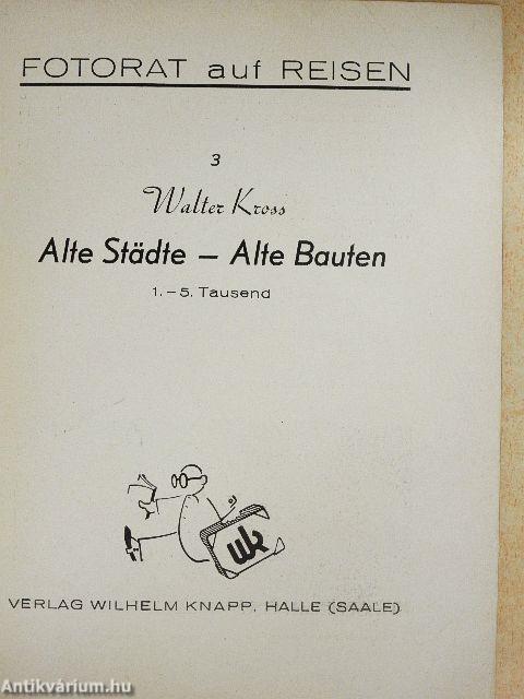 Alte Städte - Alte Bauten