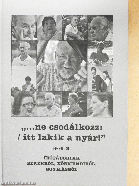 "...ne csodálkozz: / itt lakik a nyár!"