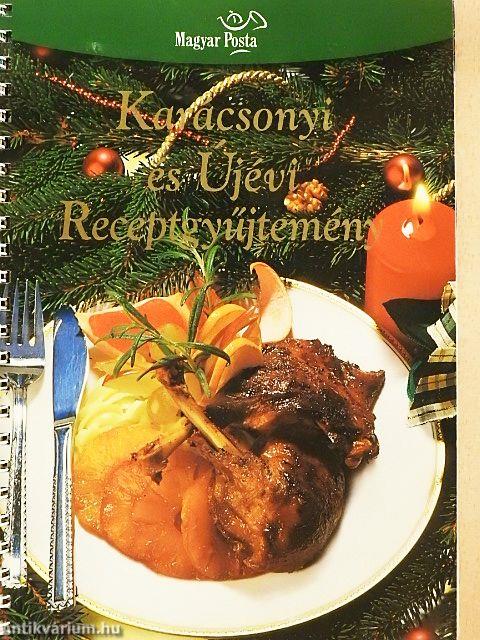 Karácsonyi és Újévi Receptgyűjtemény