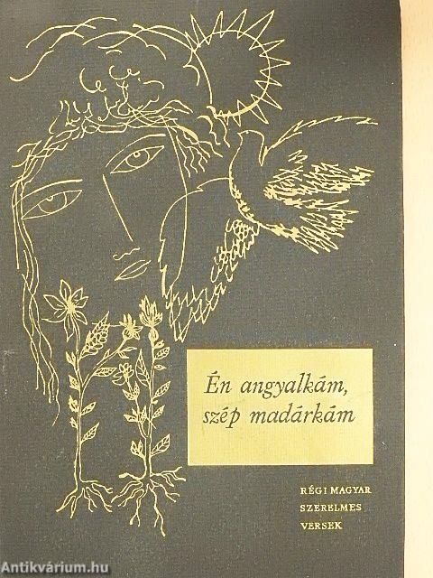 Én angyalkám, szép madárkám