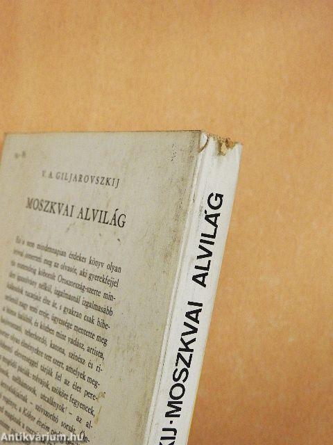 Moszkvai alvilág/Kóbor éveim