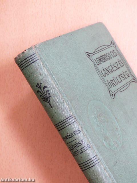 Lángész és őrültség