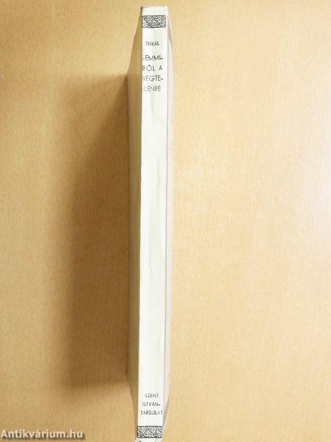 Semmiből a végtelenbe