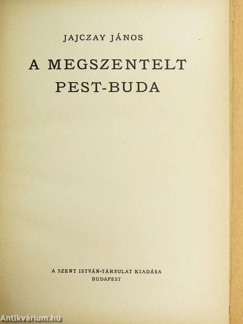 A megszentelt Pest-Buda
