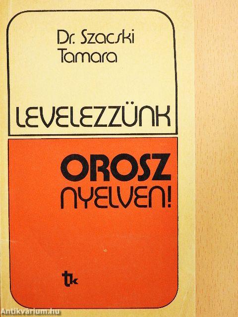 Levelezzünk orosz nyelven!