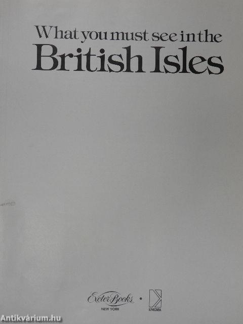 What you must see in the British Isles