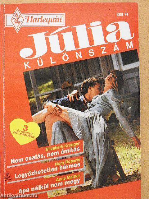 Nem csalás, nem ámítás/Legyőzhetetlen hármas/Apa nélkül nem megy