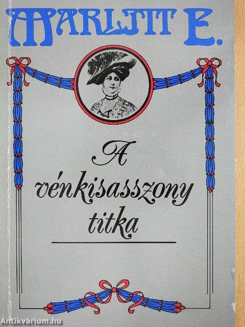 A vénkisasszony titka